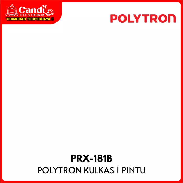 Kulkas 1 Pintu Polytron